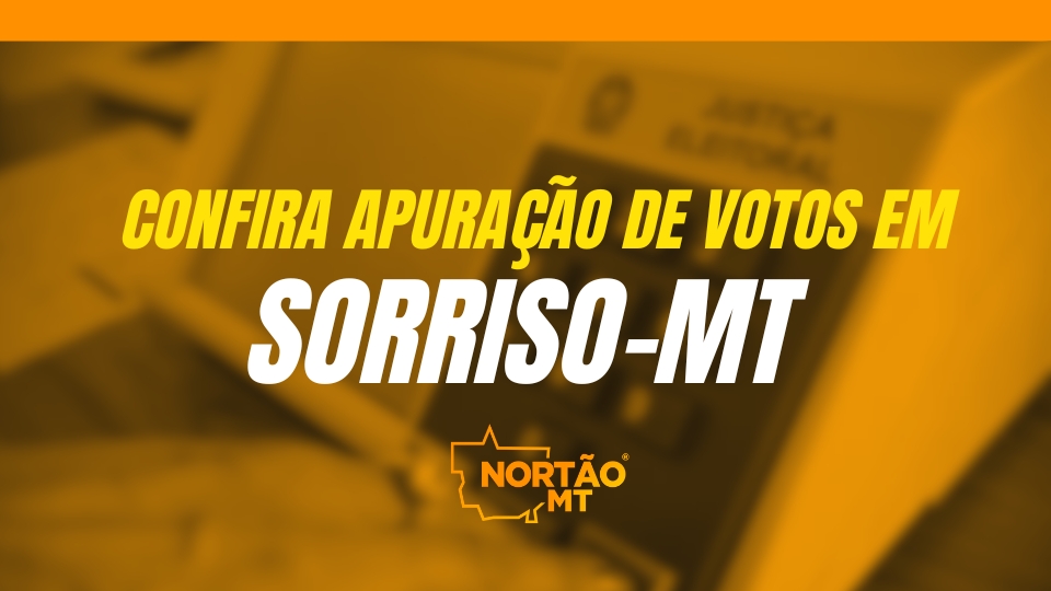 SORRISO-MT: Acompanhe em tempo real a apuração das Eleições 2024 para Prefeito e Vereadores